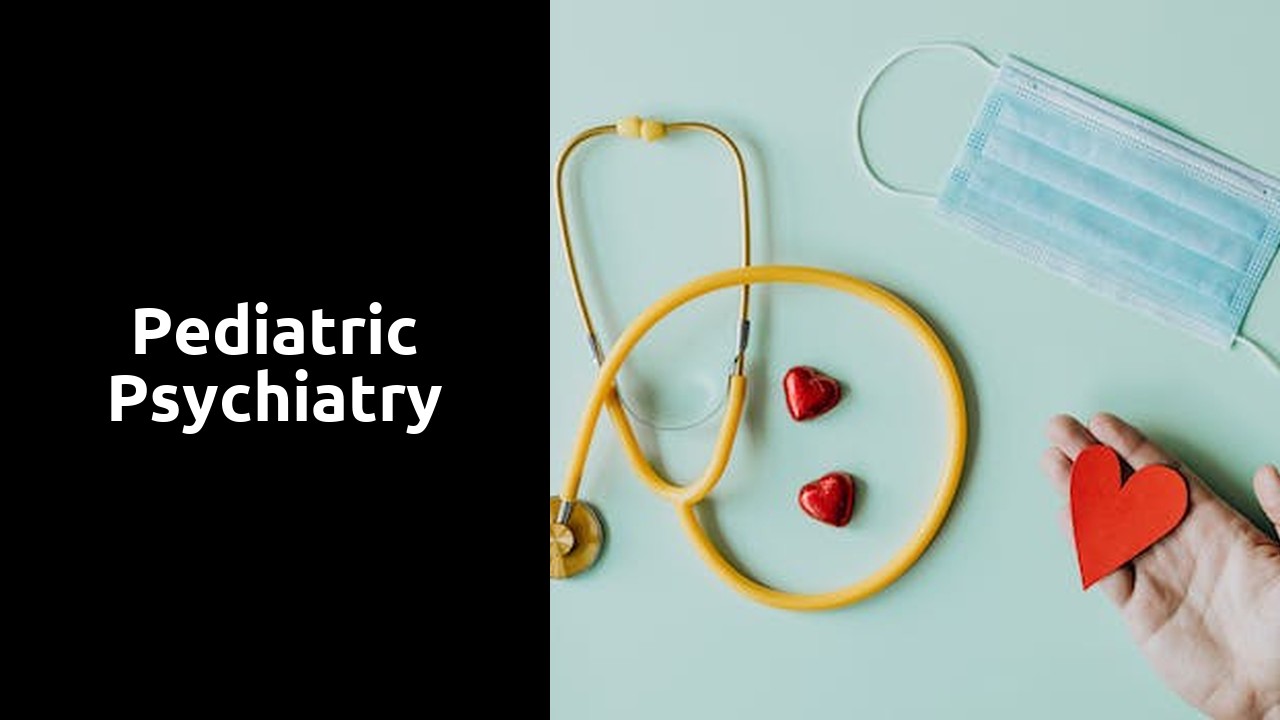 Pediatric Psychiatry