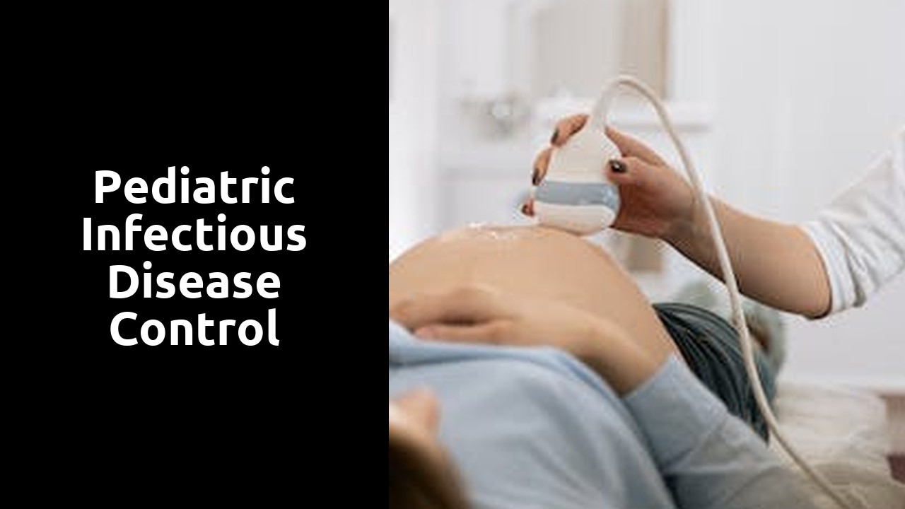 Pediatric Infectious Disease Control
