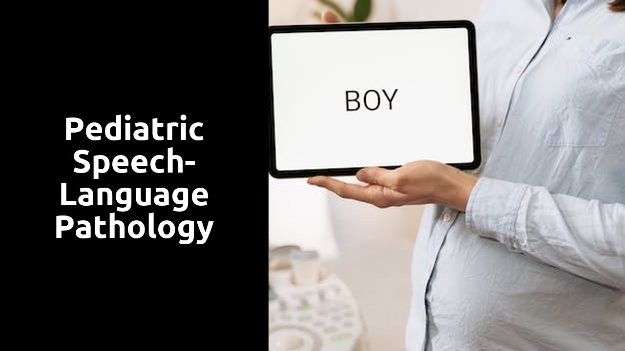 Pediatric Speech-Language Pathology