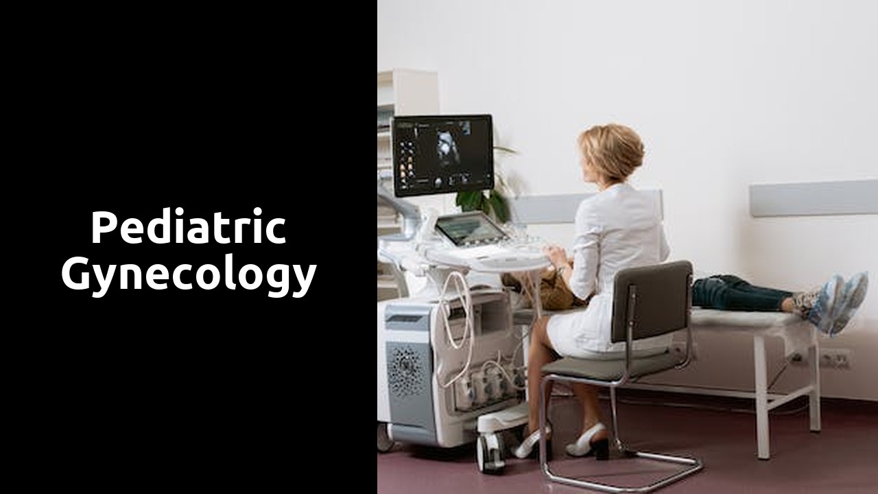 Pediatric Gynecology