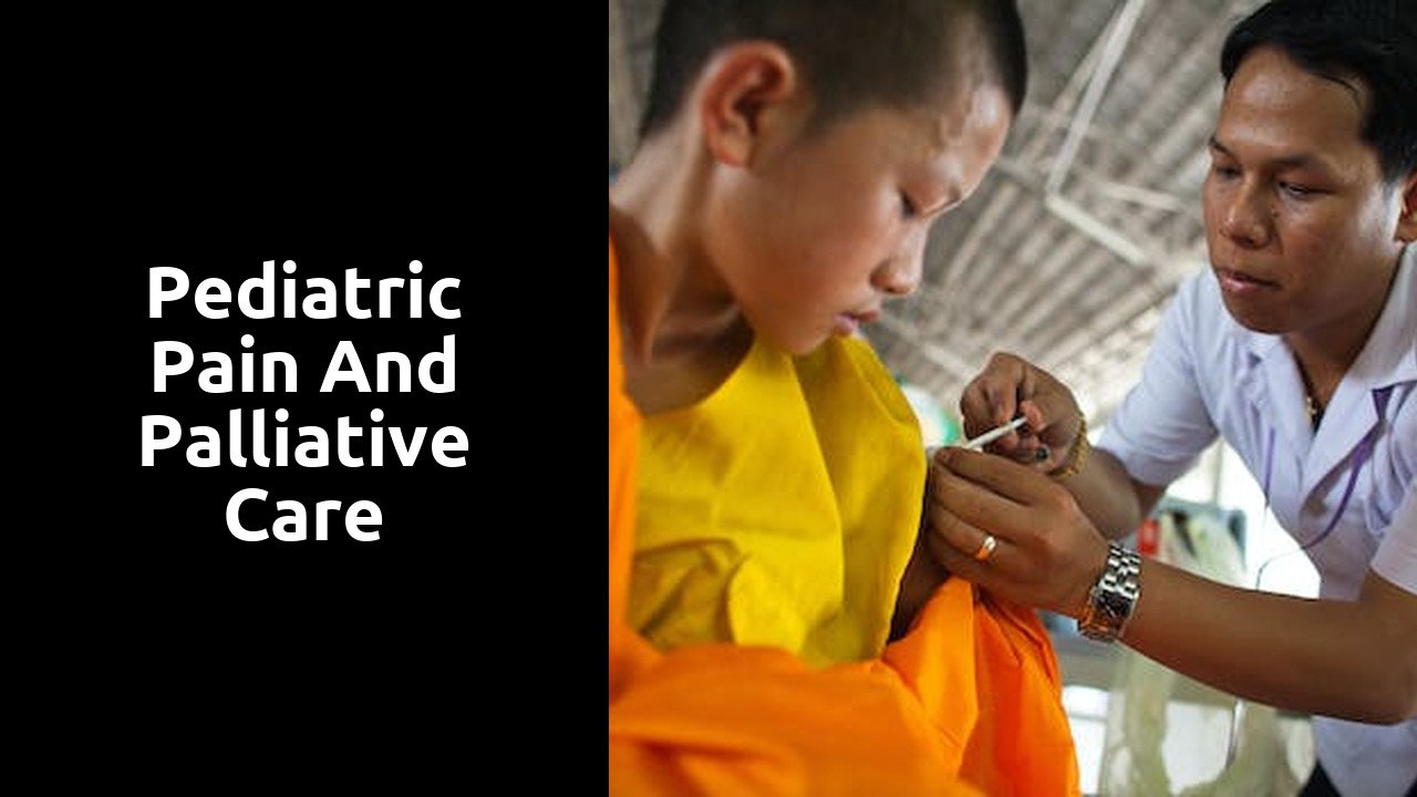 Pediatric Pain and Palliative Care